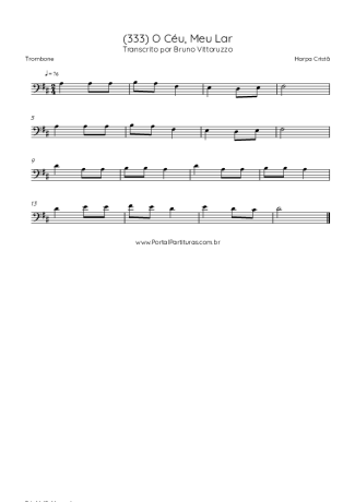Harpa Cristã (333) O Céu Meu Lar score for Trombone
