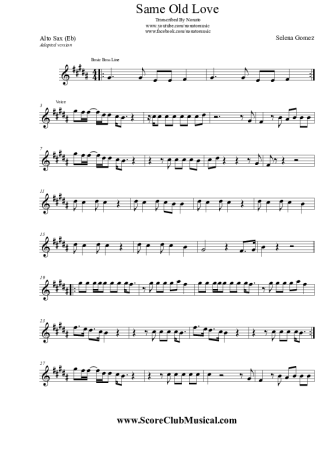 Selena Gomez Same Old  Love score for Alto Saxophone